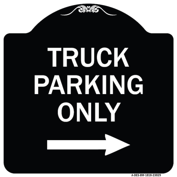 Reserved Parking Truck Parking W/ Right Arrow Heavy-Gauge Aluminum Sign, 18" x 18", BW-1818-23029